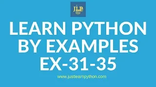 Learn Python by examples Exercises 31-35