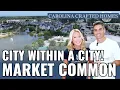 Market Common Myrtle Beach Live Walk Eat Near the Beach