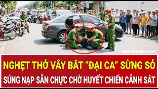 Bản tin sáng 9/9: Nghẹt thở vây bắt “đại ca” sừng sỏ: Súng nạp sẵn chực chờ huyết chiến cảnh sát