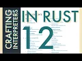 Rust Programming Crafting Interpreters Day 12