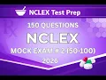NCLEX RN Mock Exam 2026 50-100 of 150 Practice Questions Rationales