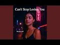 Lagu Can’t Stop Loving You