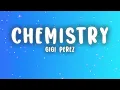 Gigi Perez - Chemistry (Lyrics)