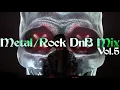 Download Lagu Metal / Rock DNB Mix VOL.5