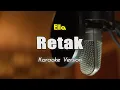 Download Lagu RETAK - ELLA Karaoke \u0026 Lirik Nada Asli By Bening Musik