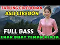 🎵 TARLING CIREBONAN ASLI CIREBON FULL BASS ‼️ ENAK BUAT TEMAN KERJA @WARKOPSTUDIOTIME 
