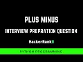 Plus Minus Python Programming Problem Solving Interview Prepration