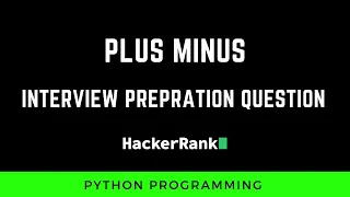 Plus Minus Python Programming Problem Solving Interview Prepration