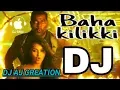 Download Lagu Baha kiliki | Telugu Dj song | Desi Paid Dj Aj creation