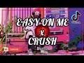 Download Lagu EASY ON ME x CRUSH - ADELE x TWEENS OF POPS | TIKTOK MASHUP DANCE REMIX | Dj Jonel Sagayno Remix