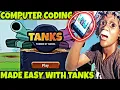 This Game Called TANKS Makes Computer Coding Easier
