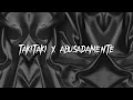 Download Lagu Takitaki x abusadamente