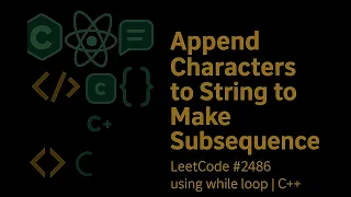 LeetCode Append Characters to String to Make Subsequence With Optimized Solution SyntaxPilot