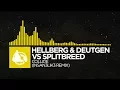 Electro - Hellberg Deutgen vs Splitbreed