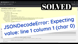 json decoder JSONDecodeError Expecting value line 1 column 1 char 0