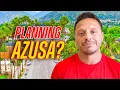 Moving to Azusa 9 Brutally Honest Truths You NEED to Know First