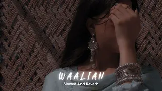 waalian slowed reverb harnoor