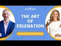 The Art of Delegation How to Delegate Effectively Without Losing Control