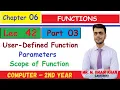 User Defined Function Parameters Scope of Function Chapter 6 Part 3 Mr Omair Khan Lec 42