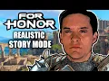 I tried the Realistic For Honor Campaign for the first time