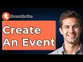 How To Create An Event On Eventbrite 2026 Guide