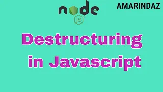 Destructuring in Javascript - Node JS tutorial for beginners