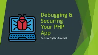 Debugging and Securing Your PHP Web Application