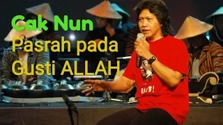 pasrah pada gusti allah cak nun