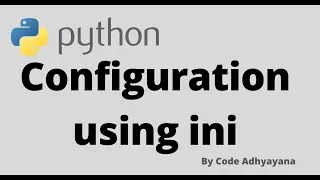 Create and Read Configuration ini file Python