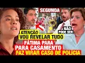 Download Lagu VALE TUDO SEGUNDA 08/09 Fátima e Ana Clara FAZEM CASAMENTO DA ODETE E CÉSAR ser ARRUINADO!