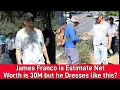 James Franco is Estimate Net Worth is 30M but he Dresses like this