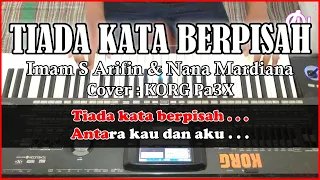 Download Imam S Arifin - TIADA KATA BERPISAH | Karaoke Dangdut (Cover) Korg Pa3X MP3