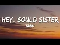 Download Lagu Train - Hey, Soul Sister (Lyrics)