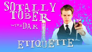 Sotally Tober Etiquette