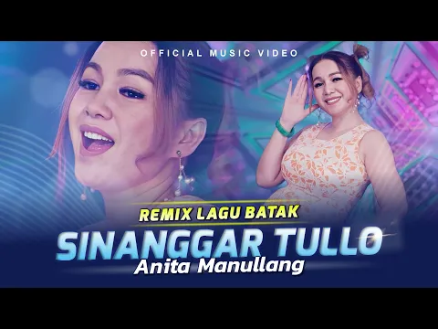 Download MP3 Anita Manullang - Sinanggar Tullo (Official Music Video)