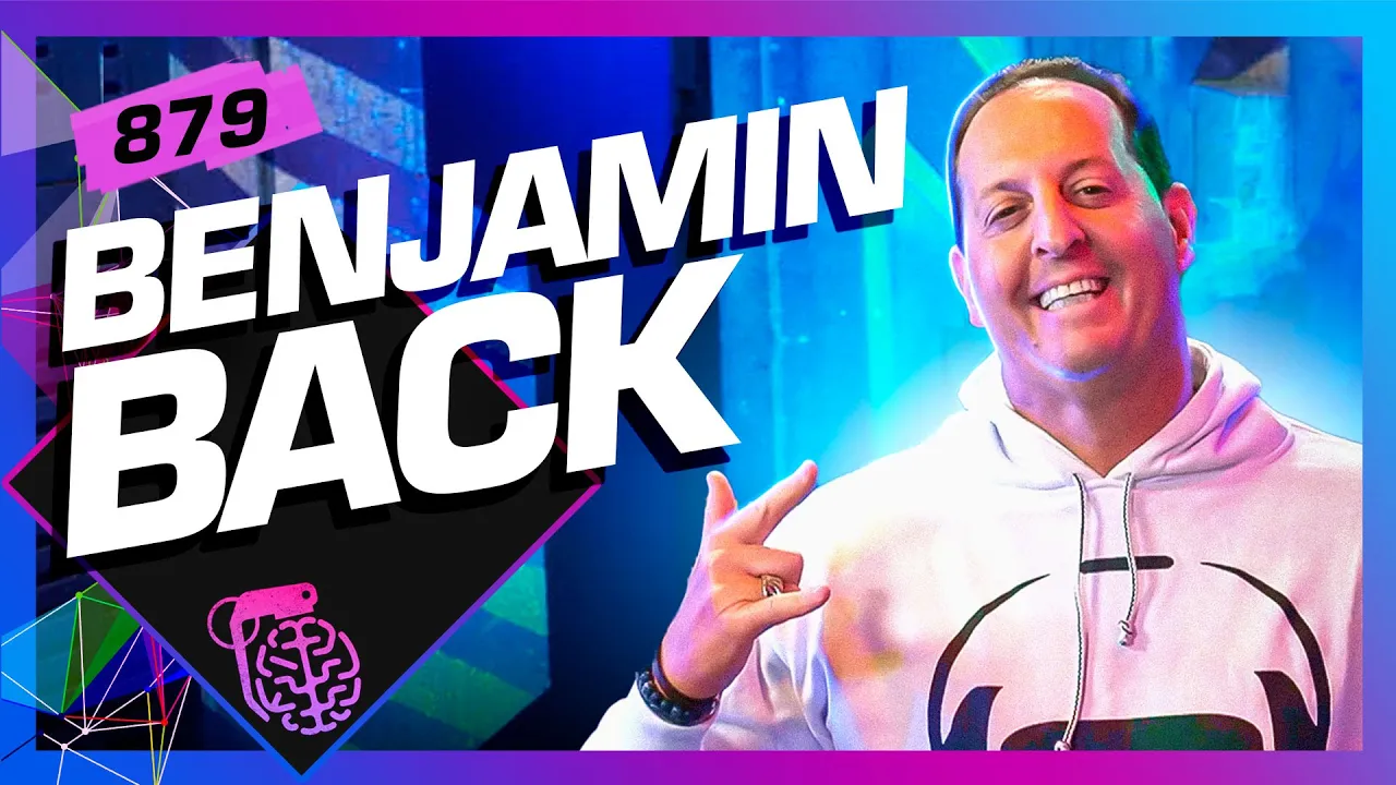 BENJAMIN BACK - Inteligência Ltda. Podcast #879