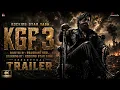 KGF 3 Trailer 2026 Yash Prashanth Neel Rocky Bhai Returns KGF Chapter