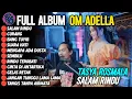 Lagu FULL ALBUM TASYA ROSMALA (OM ADELLA) SALAM RINDU || DANGDUT KOPLO TERBARU 