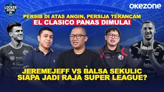 [FULL] Persib Terlalu Kuat bagi Persija! STY Runtuhkan Dominasi Maung Bandung? | Locker Room