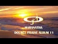 Download Lagu The Maranatha Double Praise 11 by JERICHO INTERCESSION