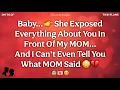 DM 💌 Baby… My EX Lied To My MOM About You — and What MOM Said To Her After That…😶💔 DM TO DF