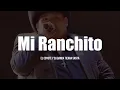 El Coyote Y Su Banda Tierra Santa - Mi Ranchito
