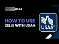 How to Use Zelle with USAA Send Receive Money Step by Step
