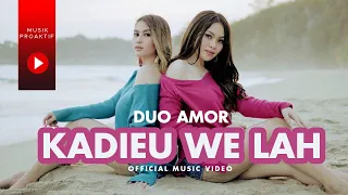 Download Duo Amor - Kadieu We Lah (Official Music Video) MP3