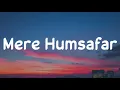 Download Lagu Dil Ye Mera Tere Dil Se Jaa Mila Hai Rabb Se Jisko Manga Tu Wo Silaa Hai (Lyrics) Mere Humsafar