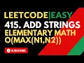 Leetcode Easy 415 Add Strings Javascript