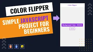 Simple JavaScript Project for Beginners - Color Flipper HTML CSS JS Step-by-Step Tutorial