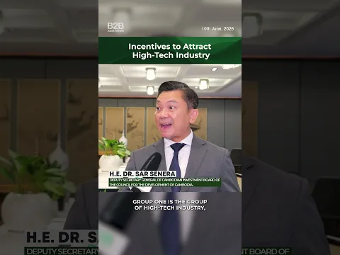 Incentives to Attract High-Tech Industry to Cambodia - H.E. Dr Sar Senera