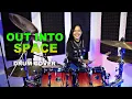 OUT INTO SPACE DRUM COVER BY NUR AMIRA SYAHIRA