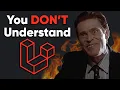 99 of devs DON T UNDERSTAND Laravel